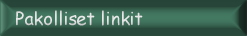 Pakolliset linkit